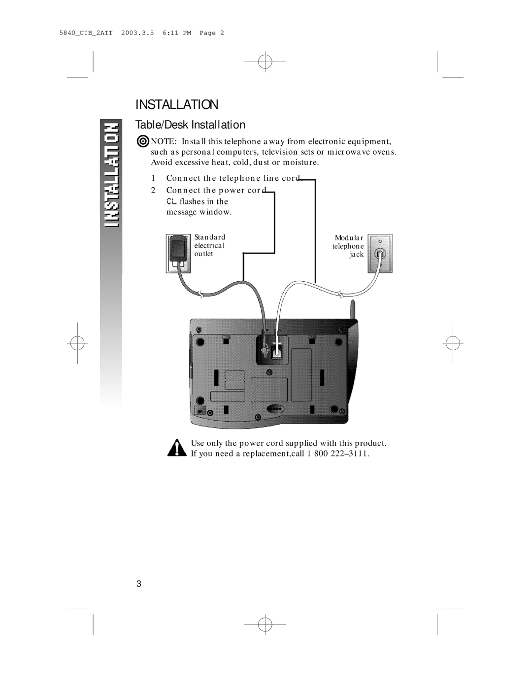 AT&T 5845 user manual Table/Desk Installation, Connect the telephone line cord Connect the power cord 