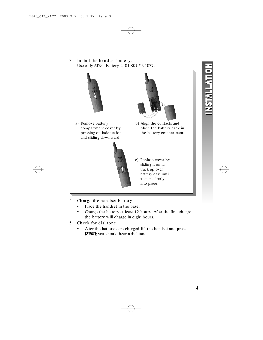 AT&T 5845 user manual Install the handset battery, Charge the handset battery, Check for dial tone 