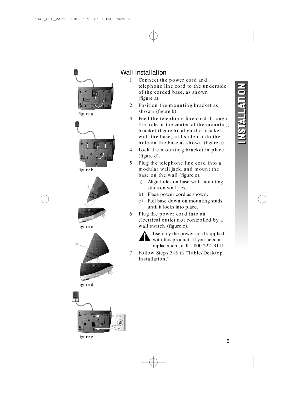 AT&T 5845 user manual Wall Installation, Follow Steps 3-5 in Table/Desktop Installation 