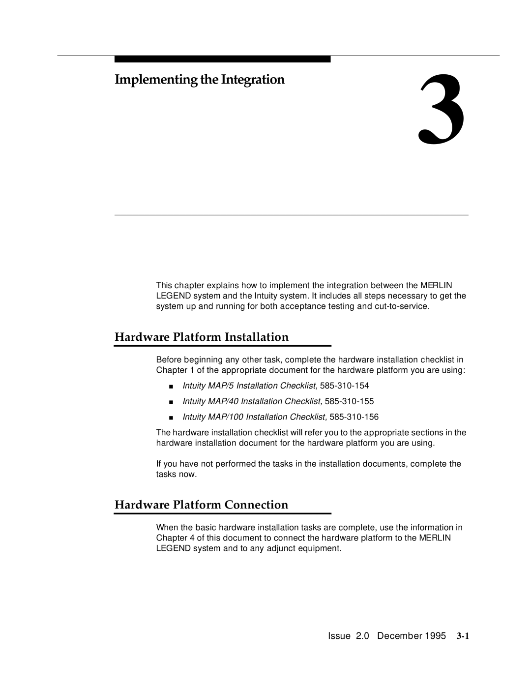 AT&T 585-310-231 manual Implementing the Integration, Hardware Platform Installation, Hardware Platform Connection 