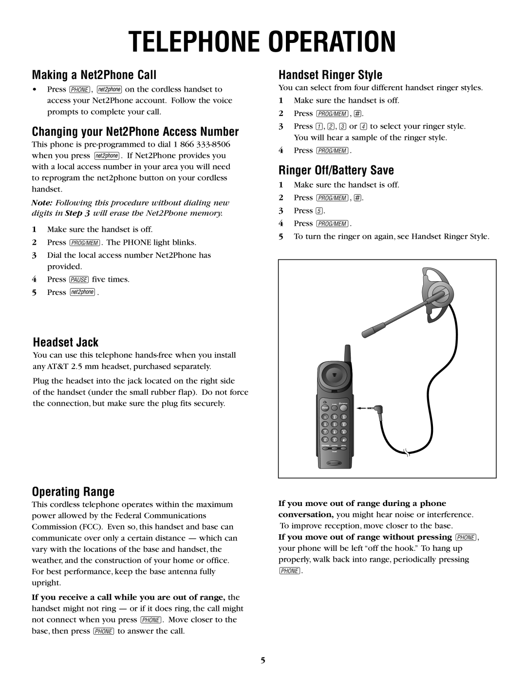 AT&T 6200 user manual Making a Net2Phone Call, Handset Ringer Style, Ringer Off/Battery Save, Headset Jack, Operating Range 