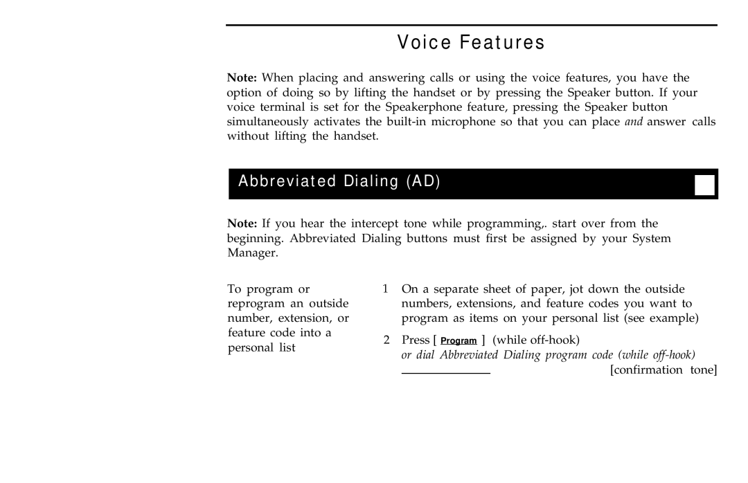 AT&T 7406BIS manual Voice Features, Abbreviated Dialing AD, Or dial Abbreviated Dialing program code while off-hook 