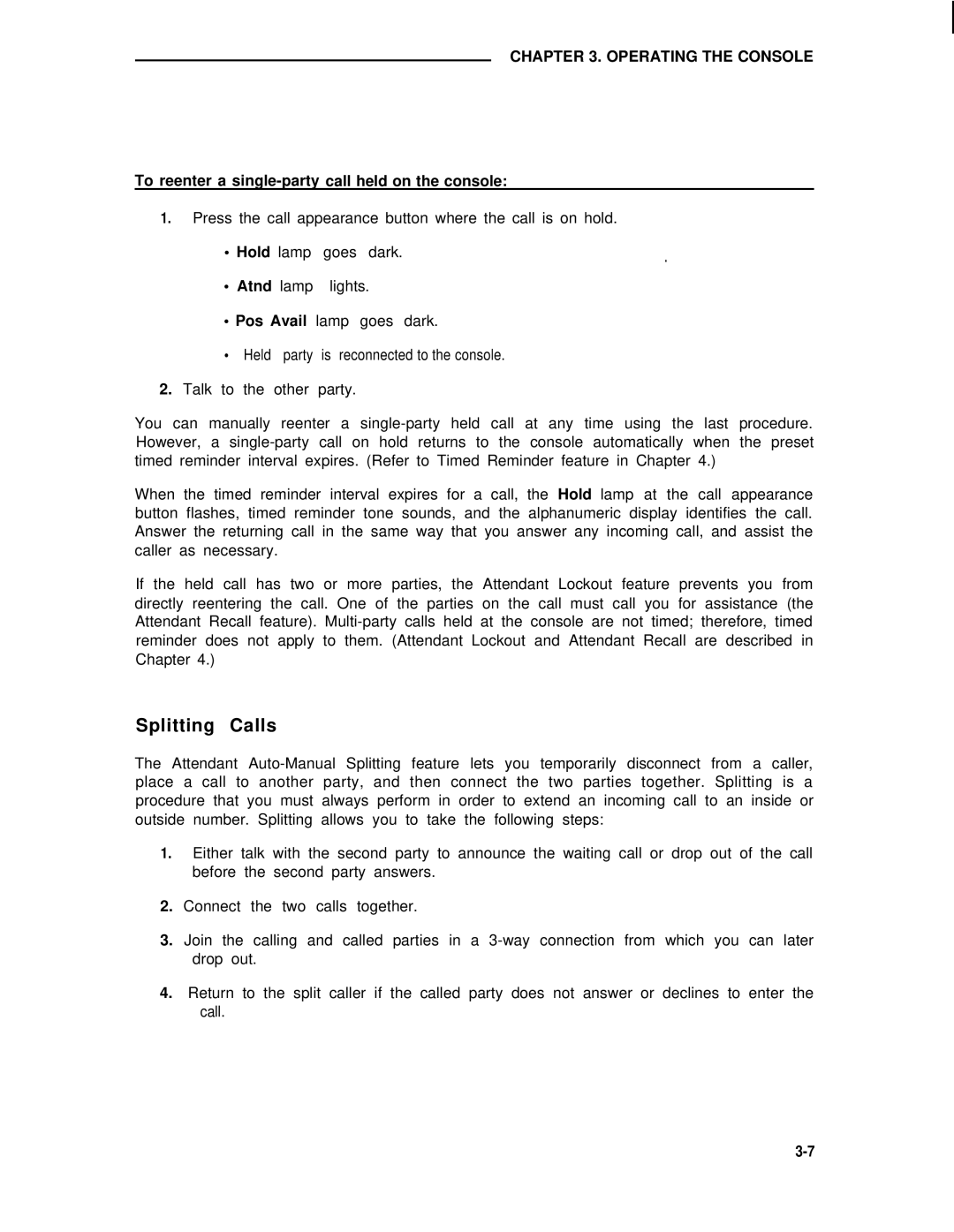 AT&T 75 manual Splitting Calls, To reenter a single-party call held on the console, Hold lamp goes dark 