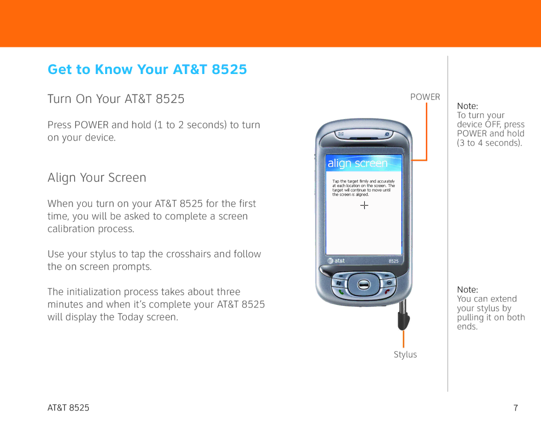 AT&T 855 manual Get to Know Your AT&T, Turn On Your AT&T, Align Your Screen 