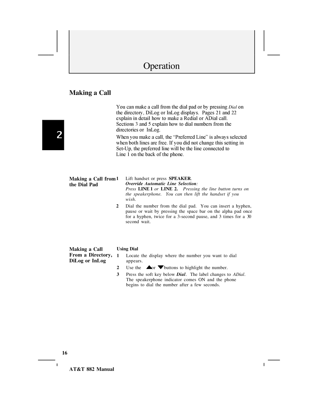 AT&T 882 user manual Making a Call from 1 the Dial Pad, Making a Call From a Directory, DiLog or InLog, Using Dial 