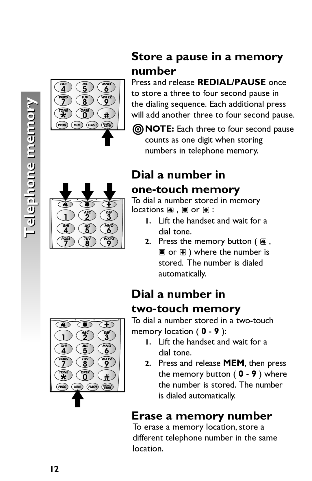 AT&T 915 user manual Store a pause in a memory number, Dial a number in one-touch memory, Dial a number in two-touch memory 