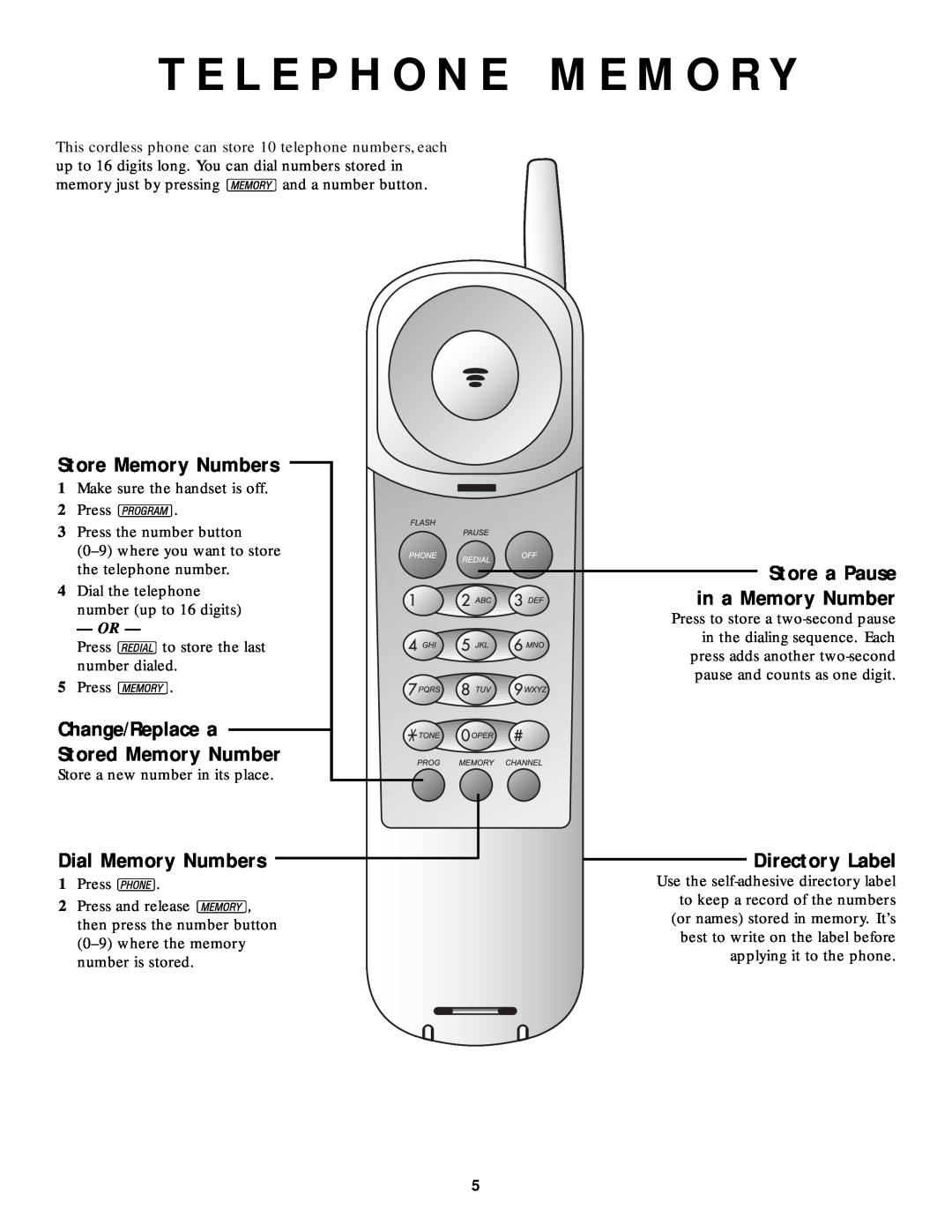 AT&T 9210 T E L E P H O N E M E M O R Y, Store Memory Numbers, Dial Memory Numbers, Store a Pause, in a Memory Number 
