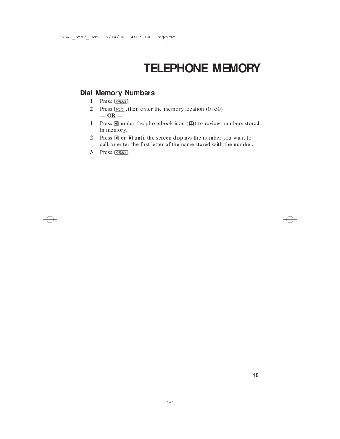 AT&T 9341 user manual Dial Memory Numbers, Telephone Memory, Press P 2 Press M, then enter the memory location 