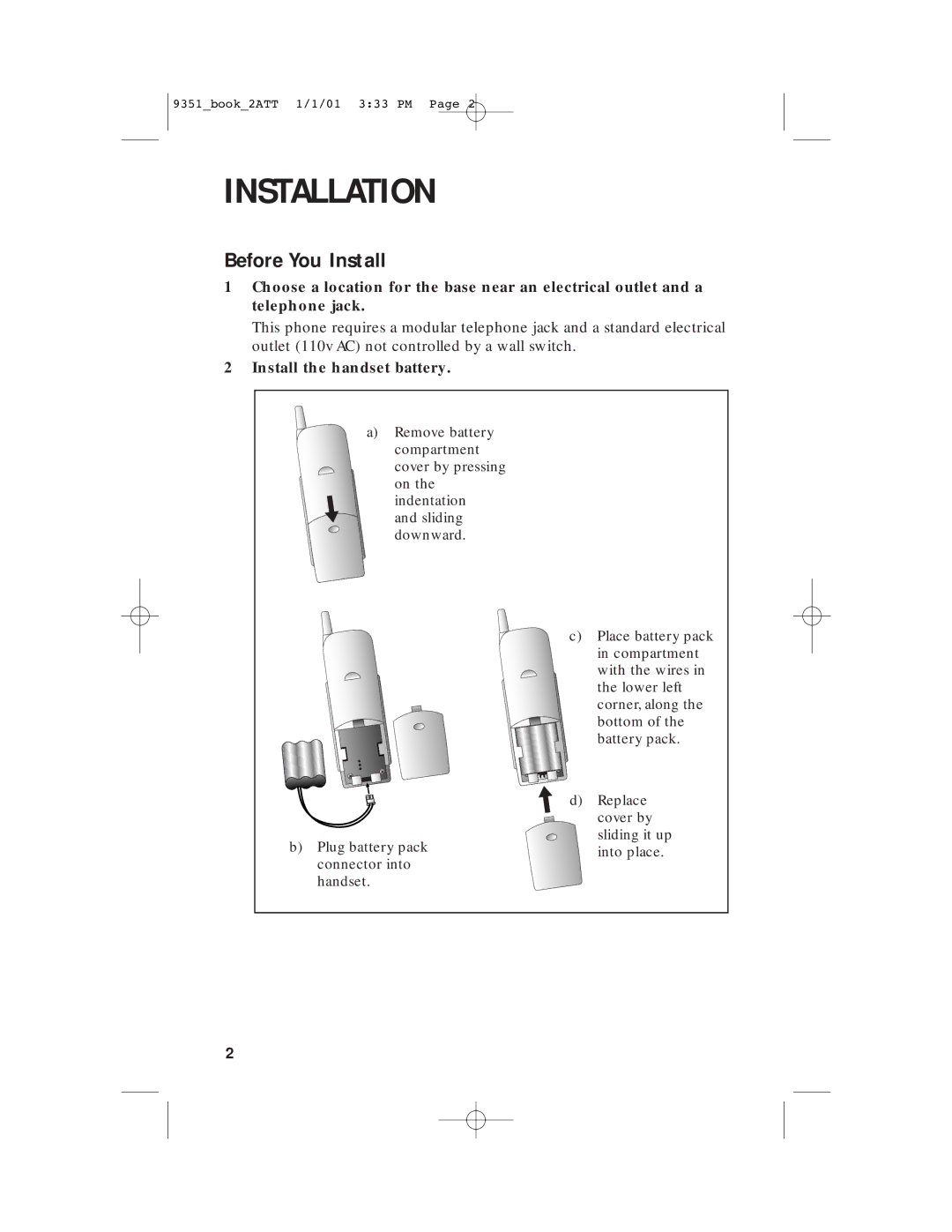 AT&T 9351 user manual Installation, Before You Install, Install the handset battery 