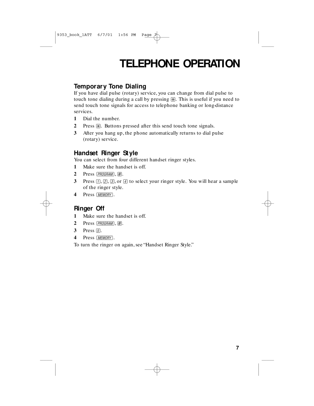AT&T 9353 user manual Temporary Tone Dialing, Handset Ringer Style, Ringer Off, Telephone Operation 