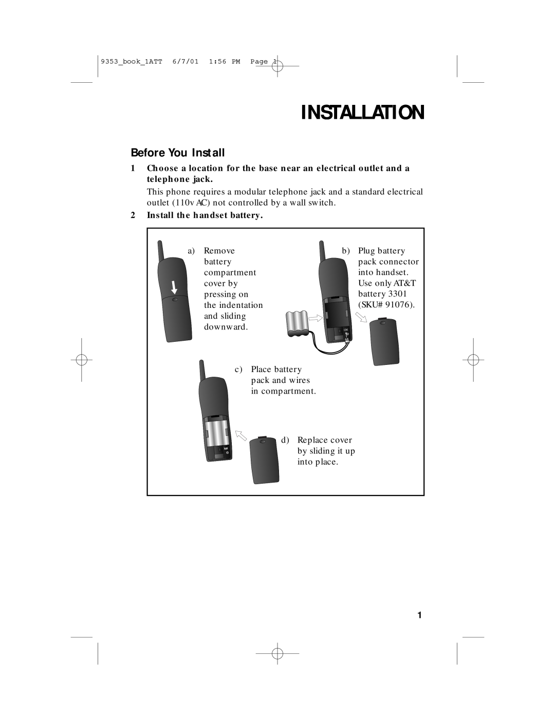 AT&T 9353 user manual Installation, Before You Install, Install the handset battery 