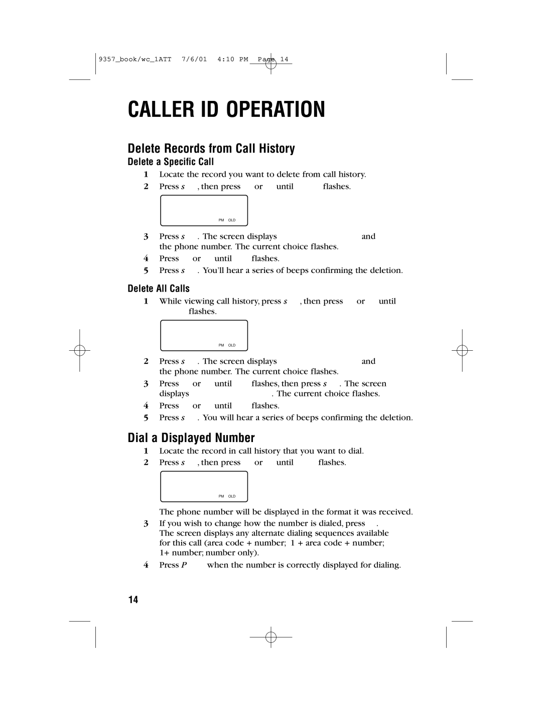 AT&T 9357 user manual Delete Records from Call History, Dial a Displayed Number, Delete a Specific Call, Delete All Calls 