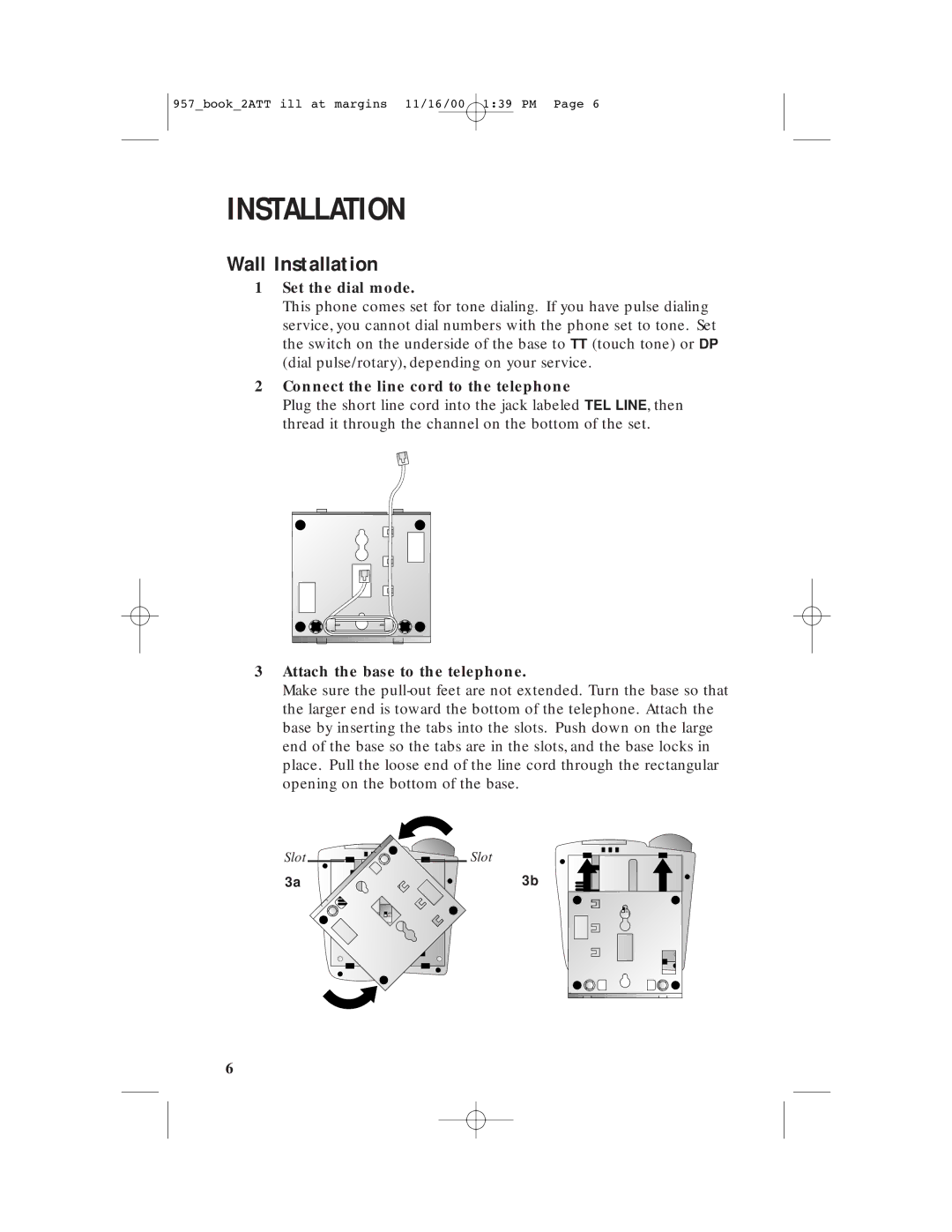 AT&T 957 user manual Wall Installation, Connect the line cord to the telephone 