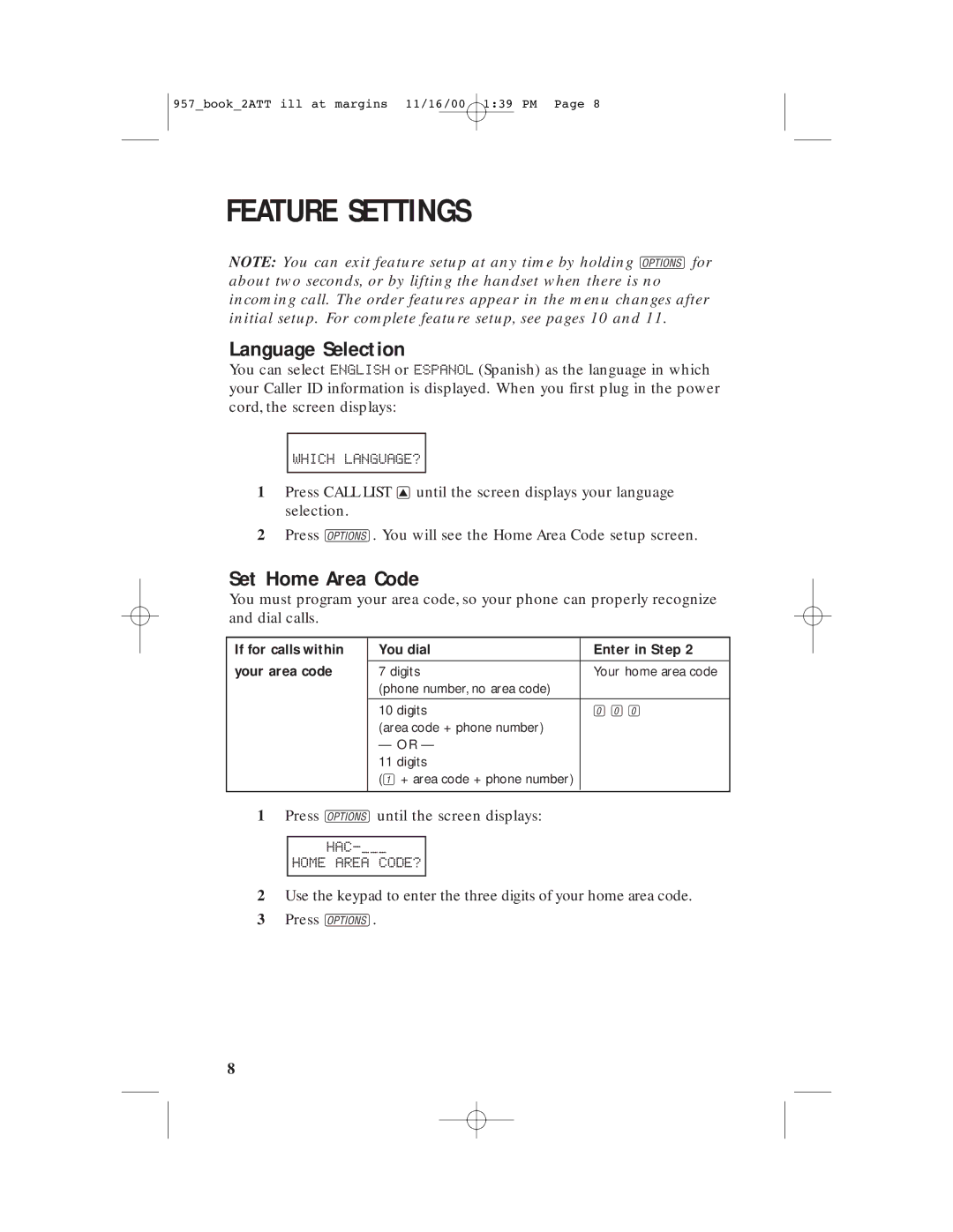 AT&T 957 user manual Feature Settings, Language Selection, Set Home Area Code, Which LANGUAGE?, Home Area CODE? 