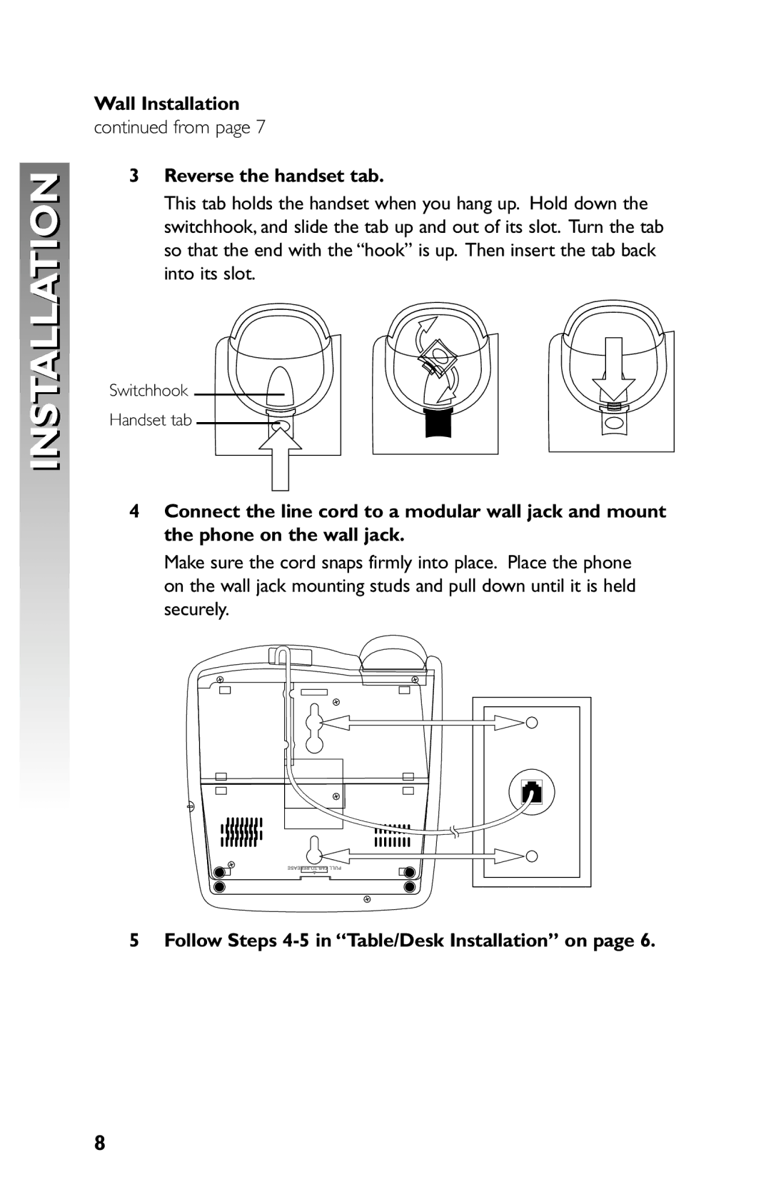 AT&T 959 user manual Wall Installation, Reverse the handset tab, Follow Steps 4-5 in Table/Desk Installation on 