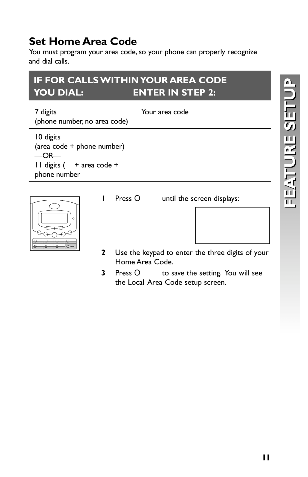 AT&T 959 user manual Set Home Area Code, If for Calls Within Your Area Code YOU Dial Enter in Step, Digits Your area code 