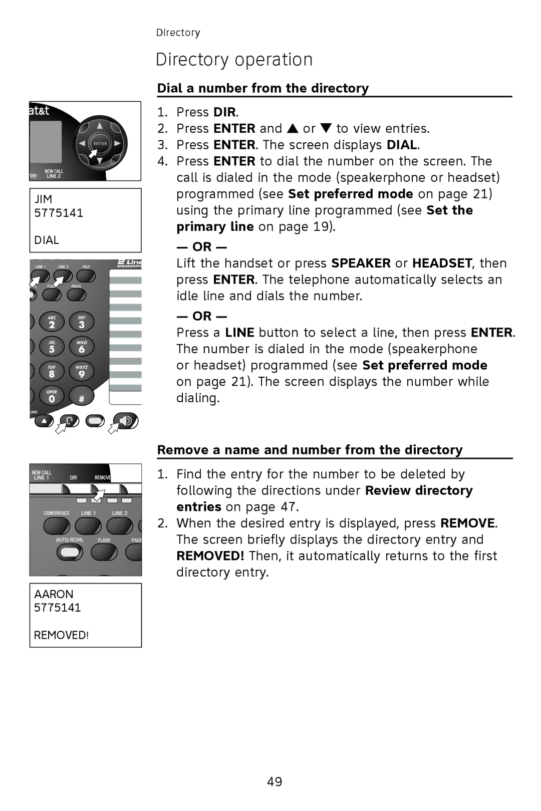 AT&T 993 2-Line user manual Dial a number from the directory, Primary line on, Remove a name and number from the directory 