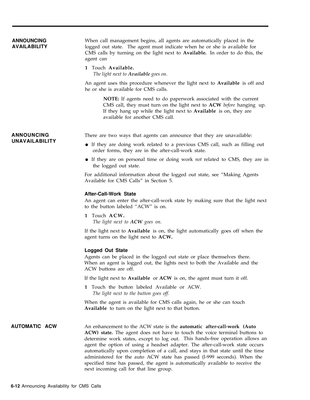 AT&T 999-501-149 Touch Available, Light next to Available goes on, After-Call-Work State, Light next to ACW goes on 