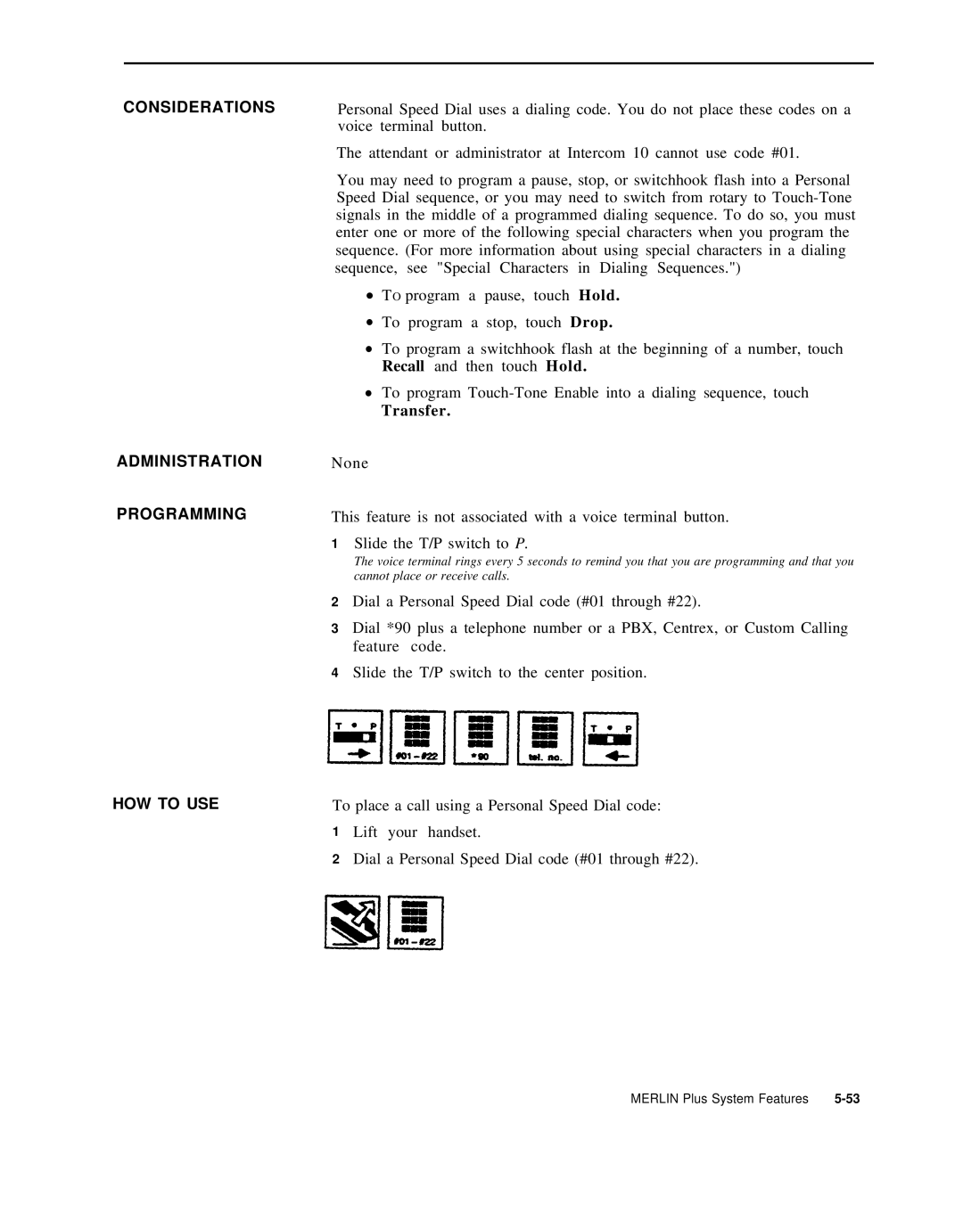 AT&T 999-507-144 system manual Considerations Administration Programming HOW to USE, Transfer 