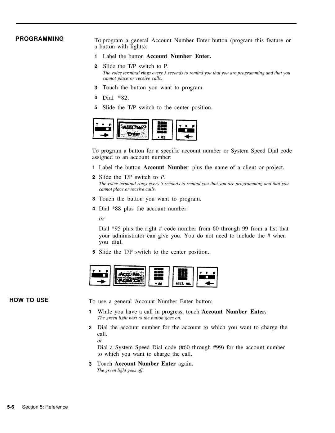 AT&T 999-507-144 Programming HOW to USE, Label the button Account Number Enter, Touch Account Number Enter again 