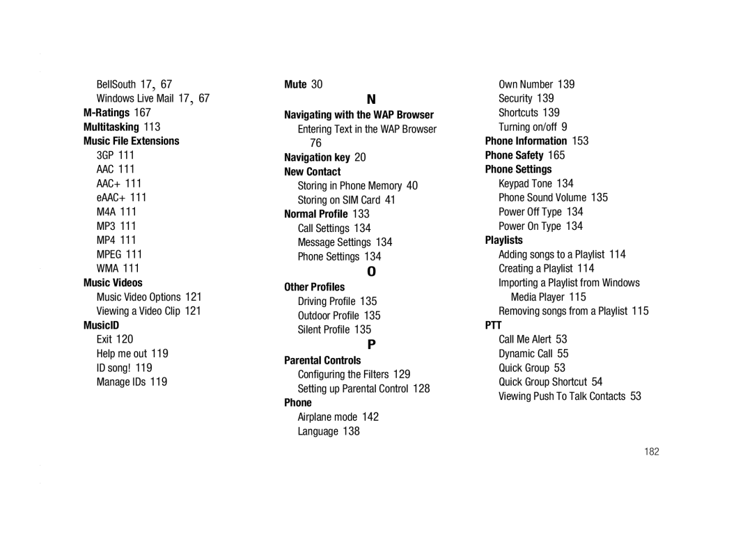 AT&T A837 Rugby Ratings Multitasking Music File Extensions, Music Videos, MusicID, Mute Navigating with the WAP Browser 