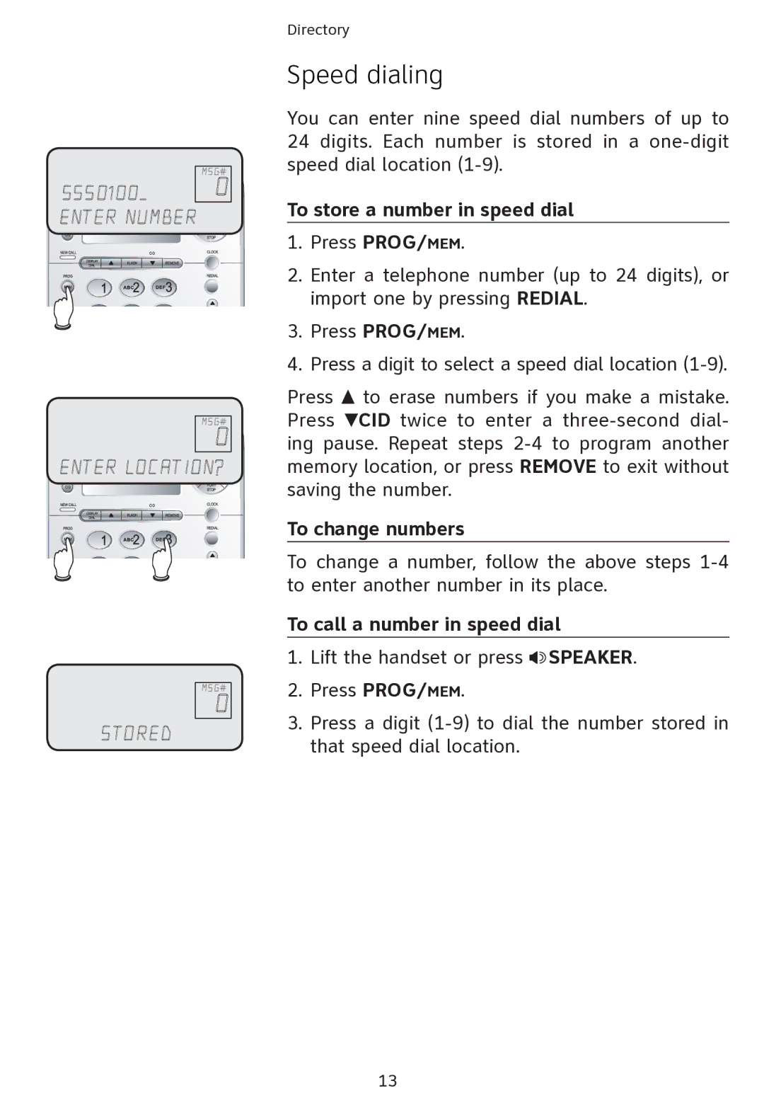 AT&T ATT1856 user manual Speed dialing, To store a number in speed dial, To change numbers, To call a number in speed dial 