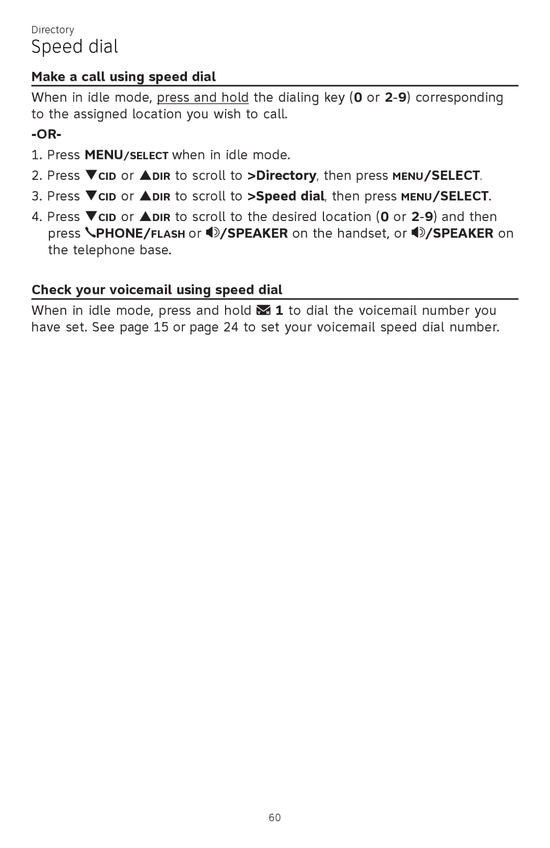 AT&T ATTCL83201 user manual Make a call using speed dial, Check your voicemail using speed dial 