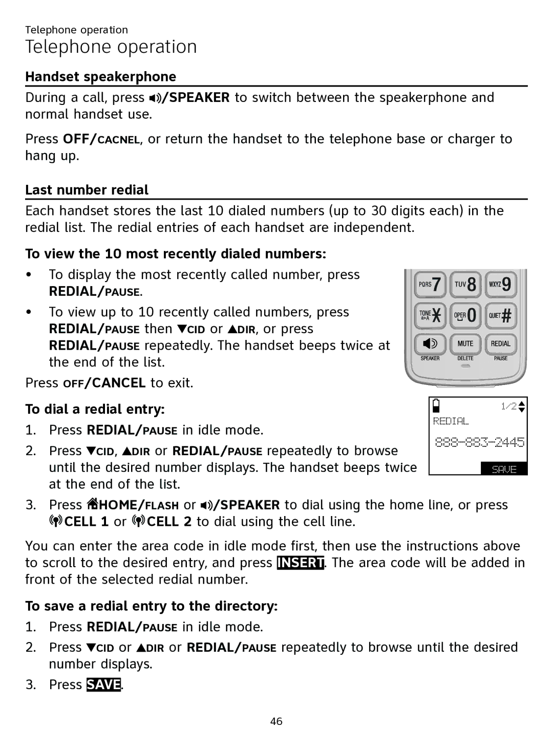 AT&T ATTTL92273 user manual Handset speakerphone, Last number redial, To view the 10 most recently dialed numbers 