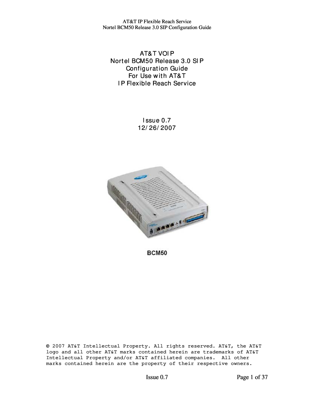 AT&T manual AT&T VOIP Nortel BCM50 Release 3.0 SIP Configuration Guide, Issue, Page 1 of 