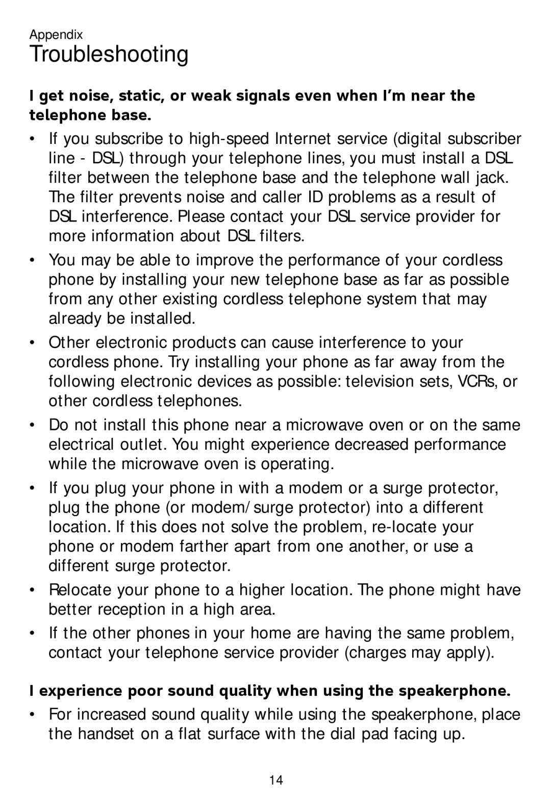 AT&T CL82100, CL80100, CL81100, CL81200, CL82300, CL82500, CL82550 Experience poor sound quality when using the speakerphone 