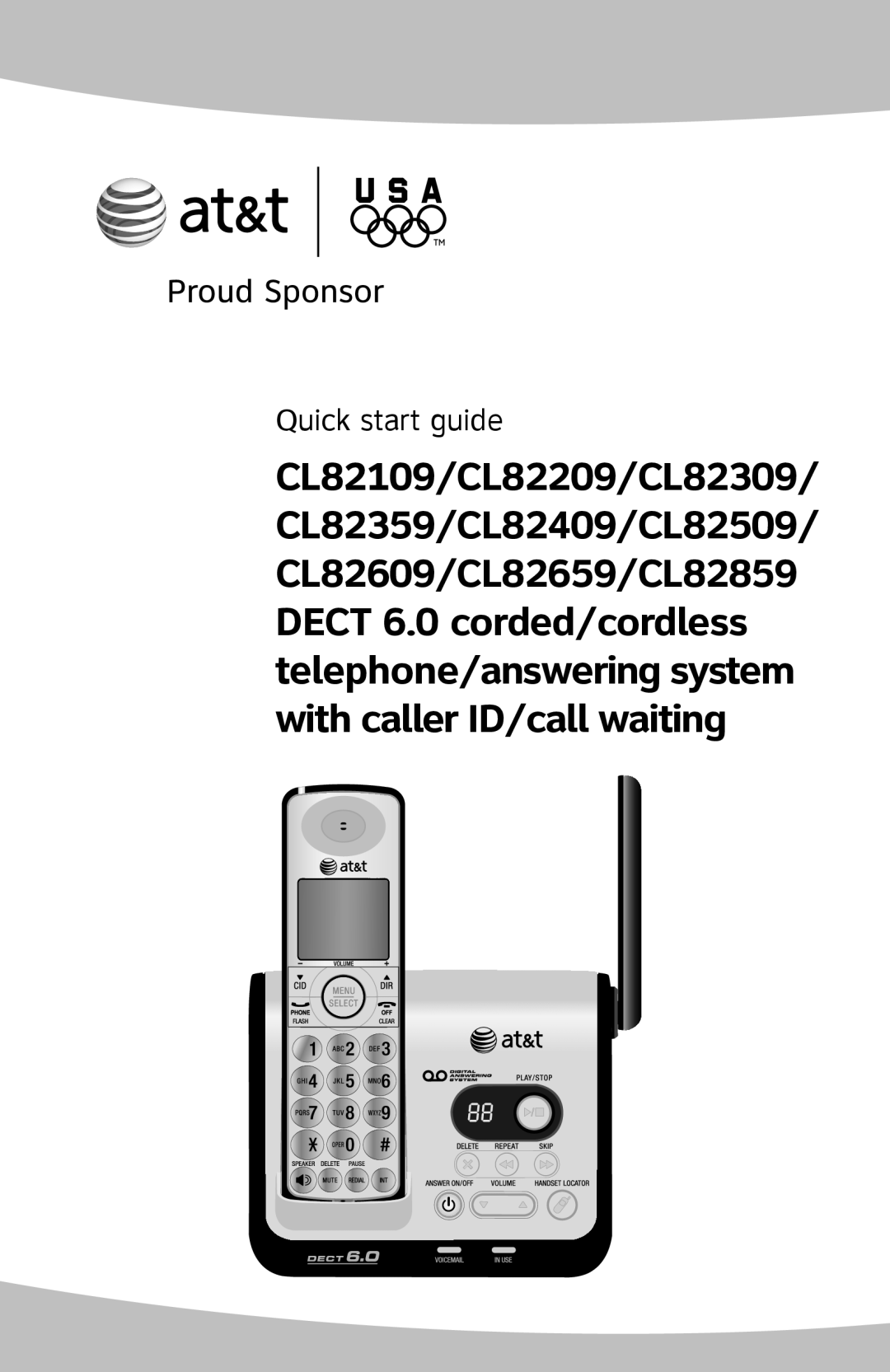 AT&T CL82609, CL82859, CL82659 quick start CL82109/CL82209/CL82309 CL82359/CL82409/CL82509, Quick start guide 