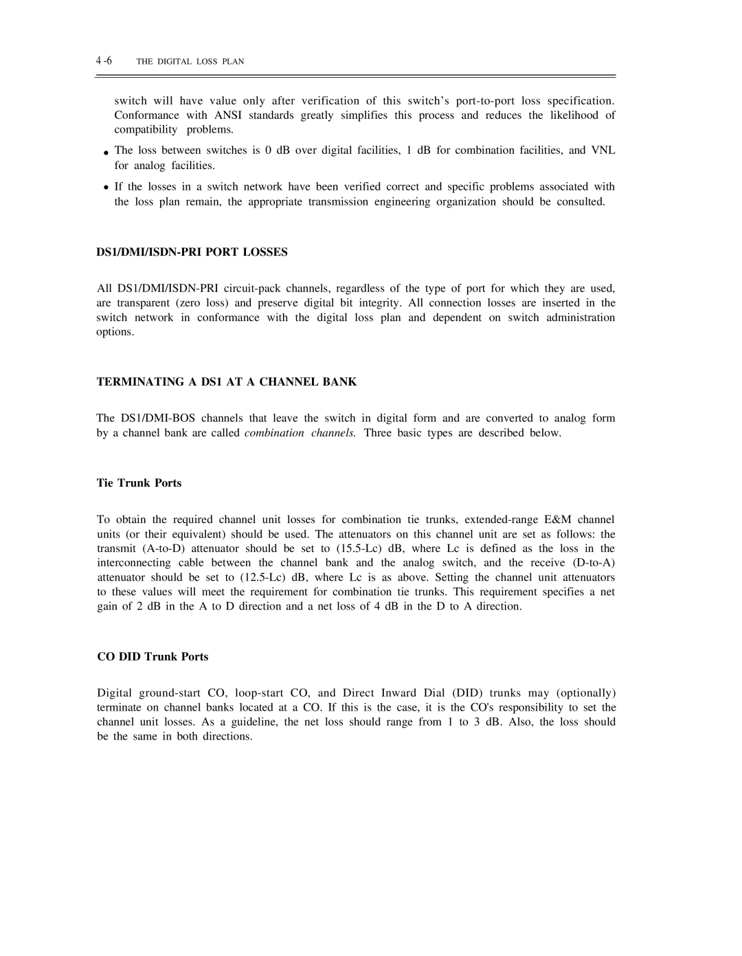 AT&T DS1/DMi/ISDN-PRI manual DS1/DMI/ISDN-PRI Port Losses, Terminating a DS1 AT a Channel Bank, Tie Trunk Ports 