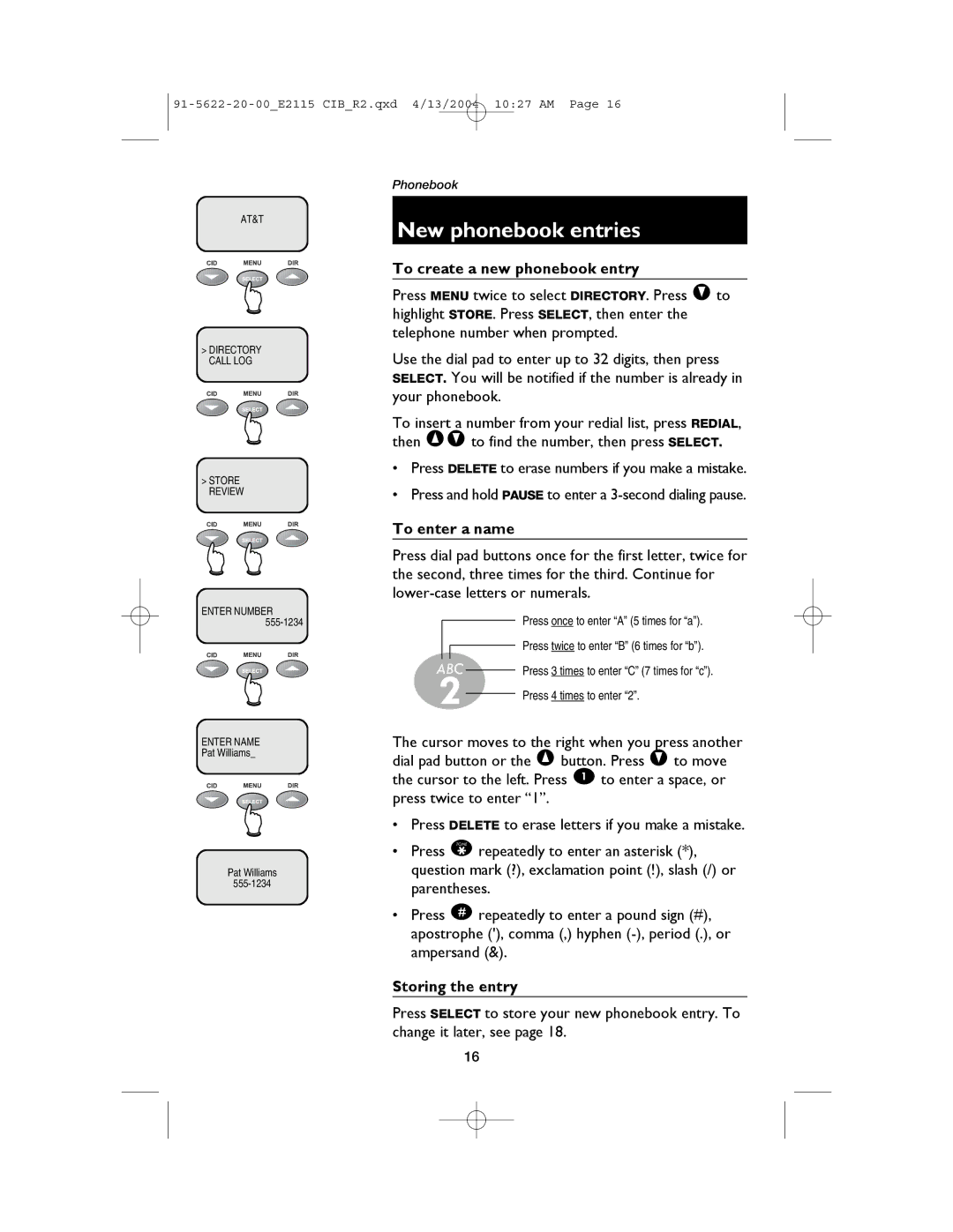 AT&T E2115 user manual New phonebook entries, To create a new phonebook entry, To enter a name, Storing the entry 