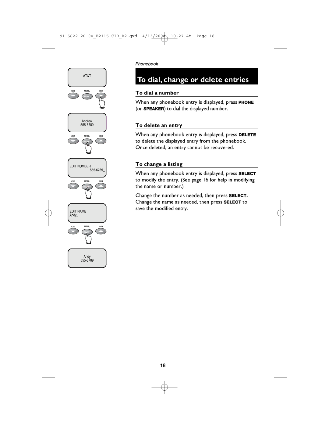 AT&T E2115 user manual To dial, change or delete entries, To dial a number, To delete an entry, To change a listing 