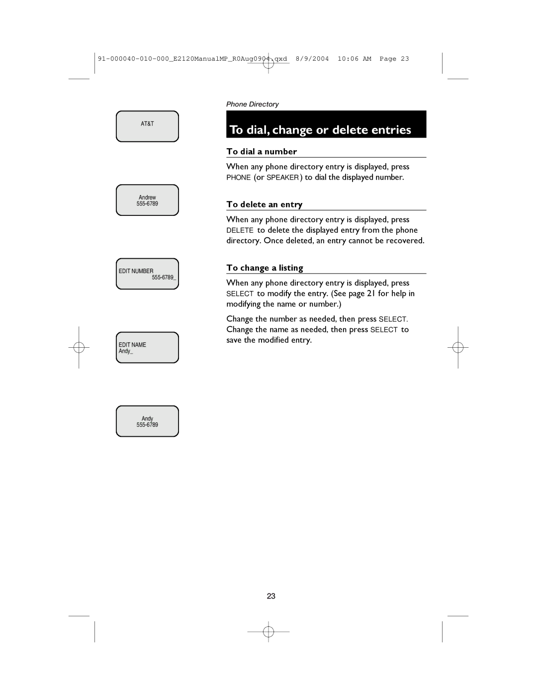 AT&T E2120 user manual To dial, change or delete entries, To dial a number, To delete an entry, To change a listing 