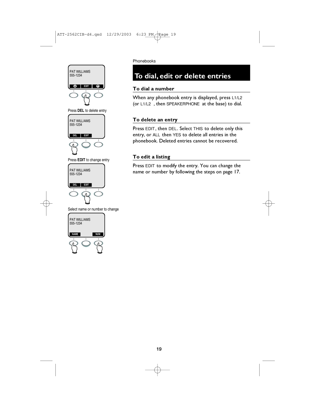 AT&T E2562 user manual To dial, edit or delete entries, To dial a number, To delete an entry, To edit a listing 