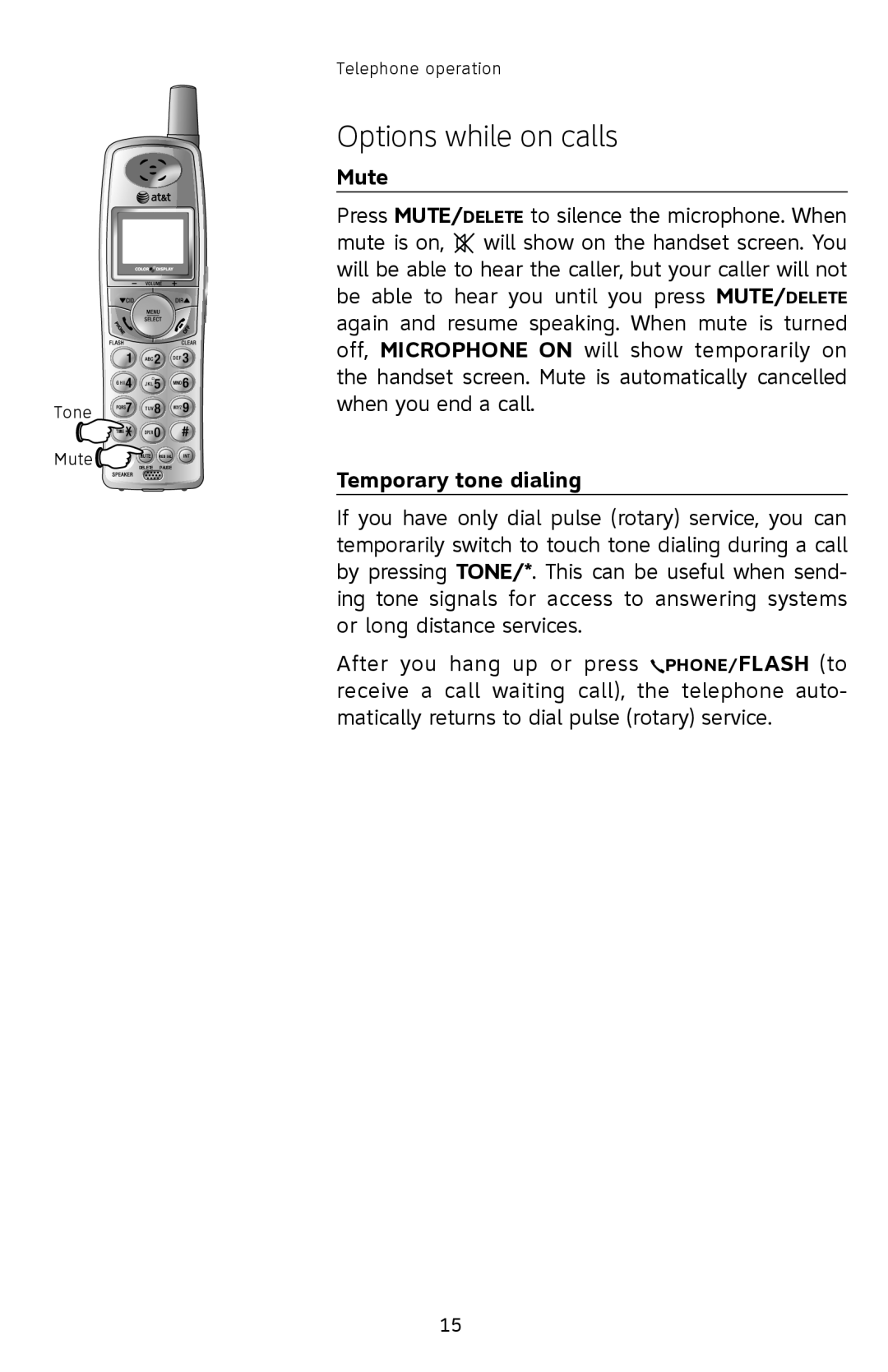 AT&T E2912 user manual Temporary tone dialing, Options while on calls, Mute Redial, Delete Pause 