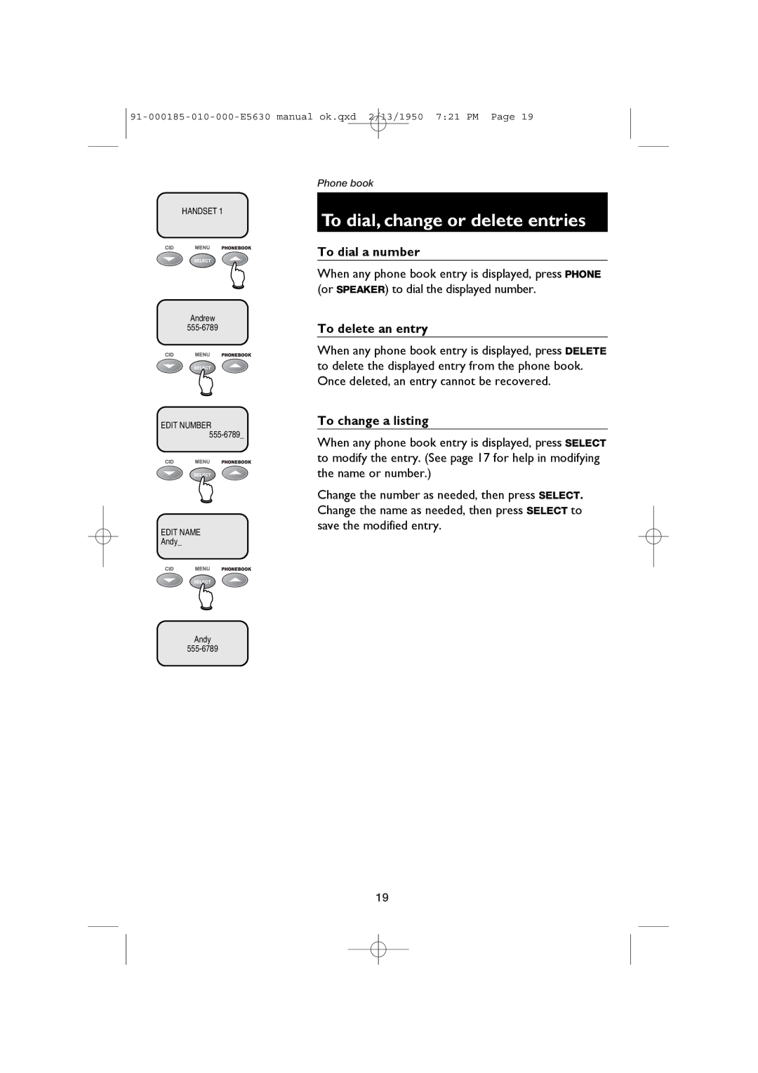 AT&T E5630 user manual To dial, change or delete entries, To dial a number, To delete an entry, To change a listing 