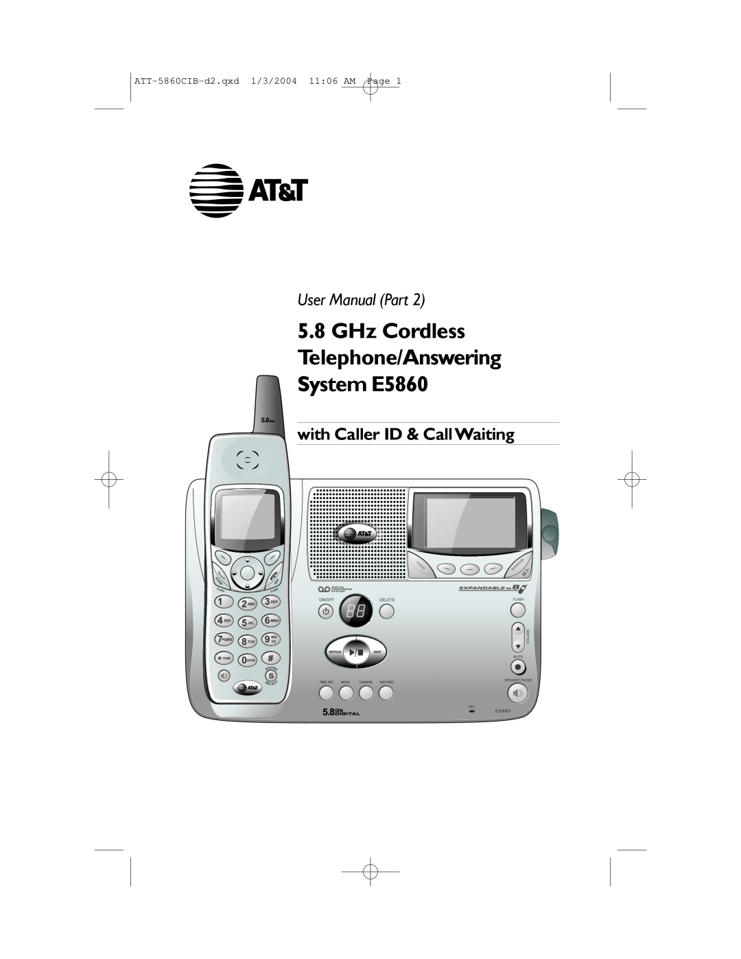AT&T user manual User Manual Part, with Caller ID & CallWaiting, GHz Cordless Telephone/Answering System E5860 