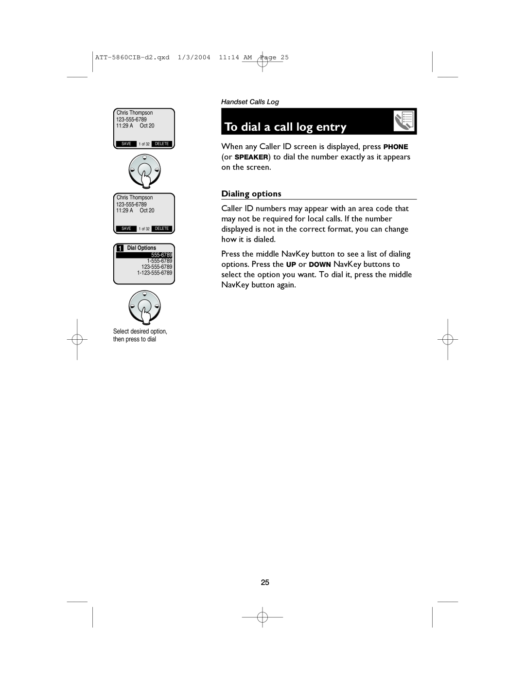 AT&T E5860 user manual To dial a call log entry, Dialing options 