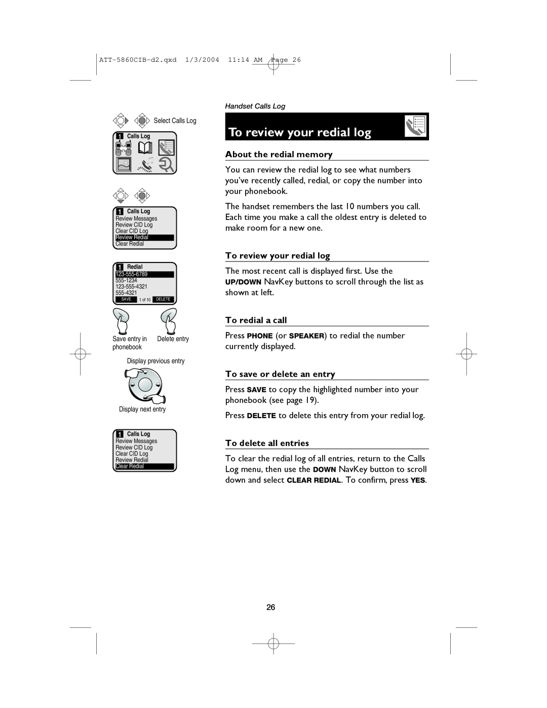 AT&T E5860 user manual To review your redial log, About the redial memory, To redial a call, To save or delete an entry 