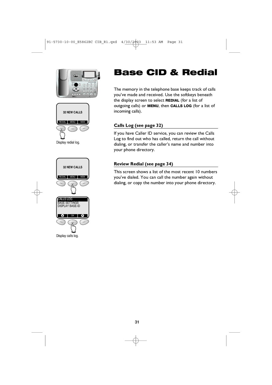 AT&T E5862BC user manual Calls Log see, Display redial log, Display calls log 