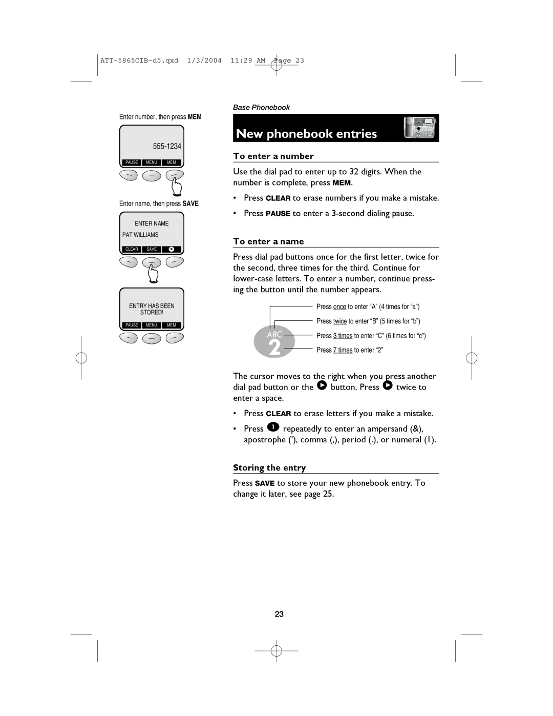 AT&T E5865 user manual Storing the entry, Enter number, then press MEM, Enter name, then press Save 