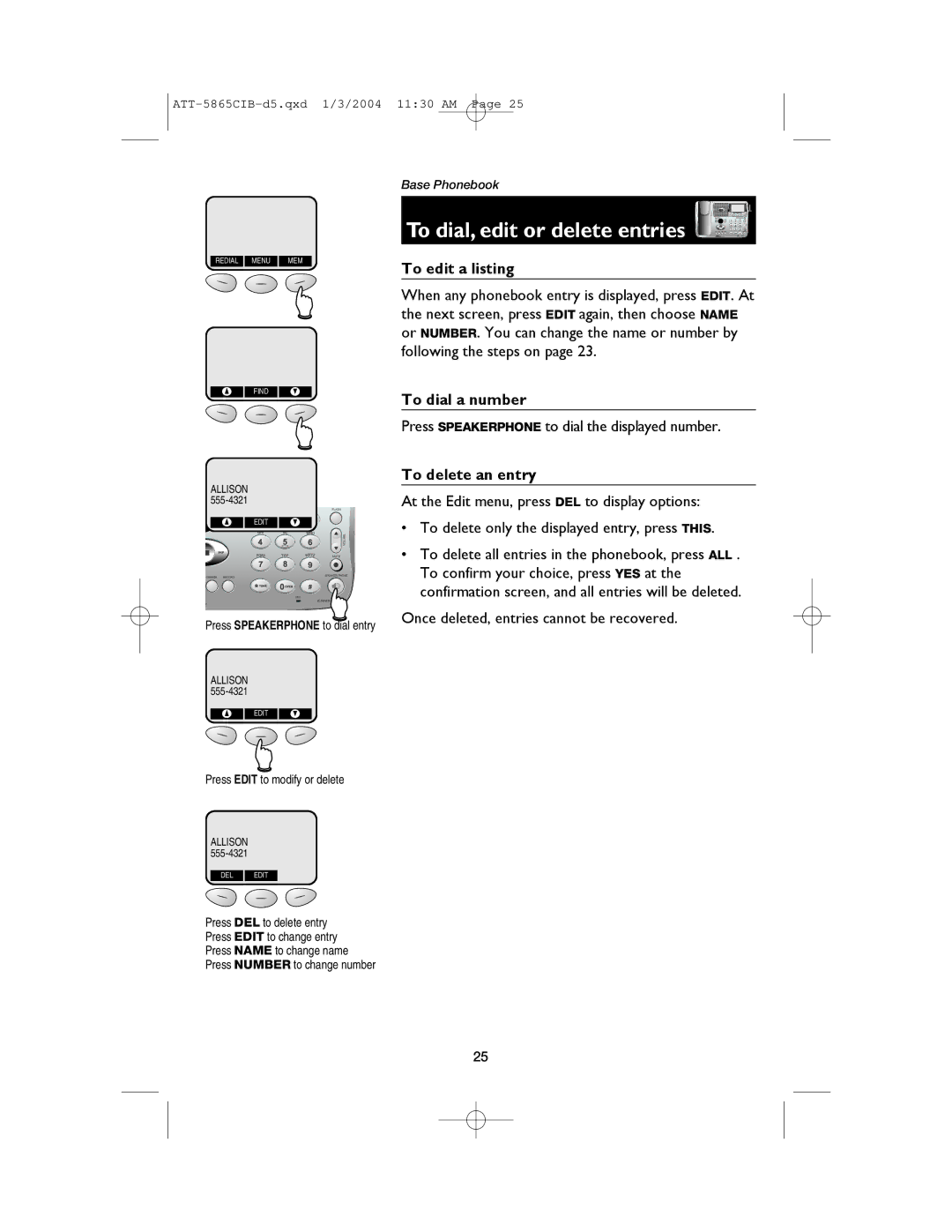 AT&T E5865 user manual To dial, edit or delete entries, Press Edit to modify or delete 