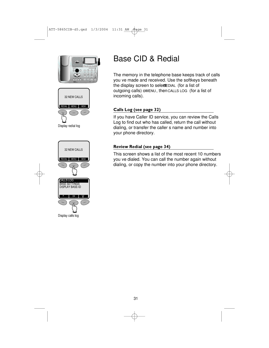 AT&T E5865 user manual Calls Log see, Display redial log, Display calls log 