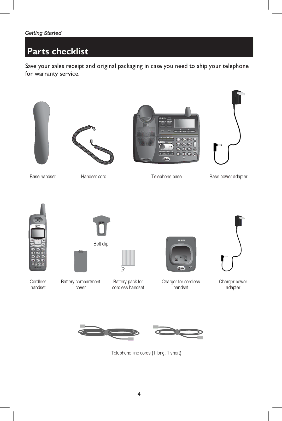 AT&T E5908 Parts checklist, Base handset Handset cord Telephone base, Belt clip, Telephone line cords 1 long, 1 short 