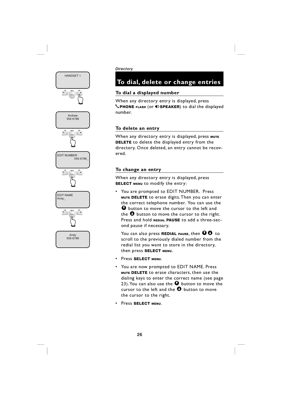 AT&T E5917 user manual To dial a displayed number, To delete an entry, To change an entry 