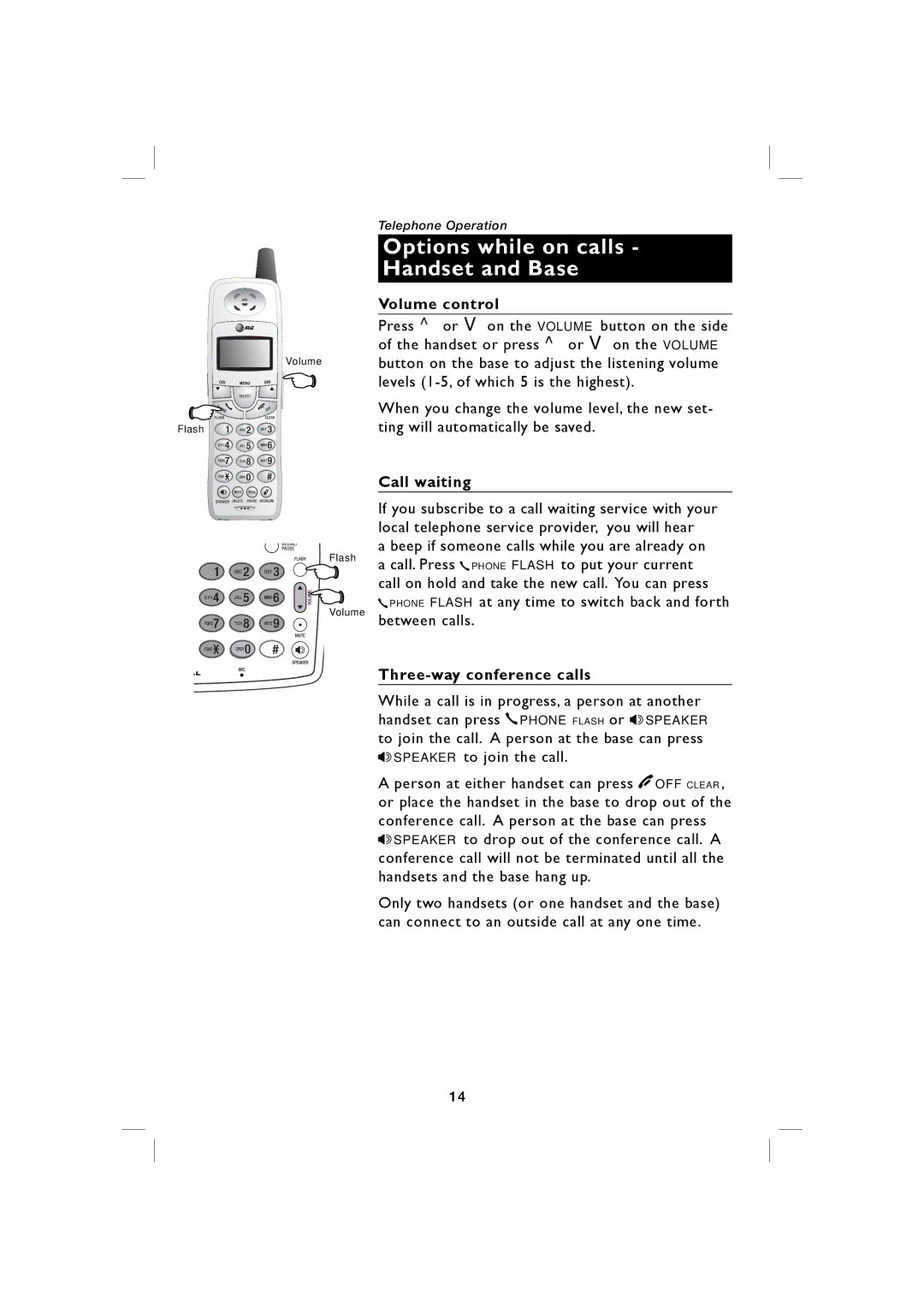 AT&T E5939B, E5938B Options while on calls Handset and Base, Volume control, Call waiting, Three-way conference calls 