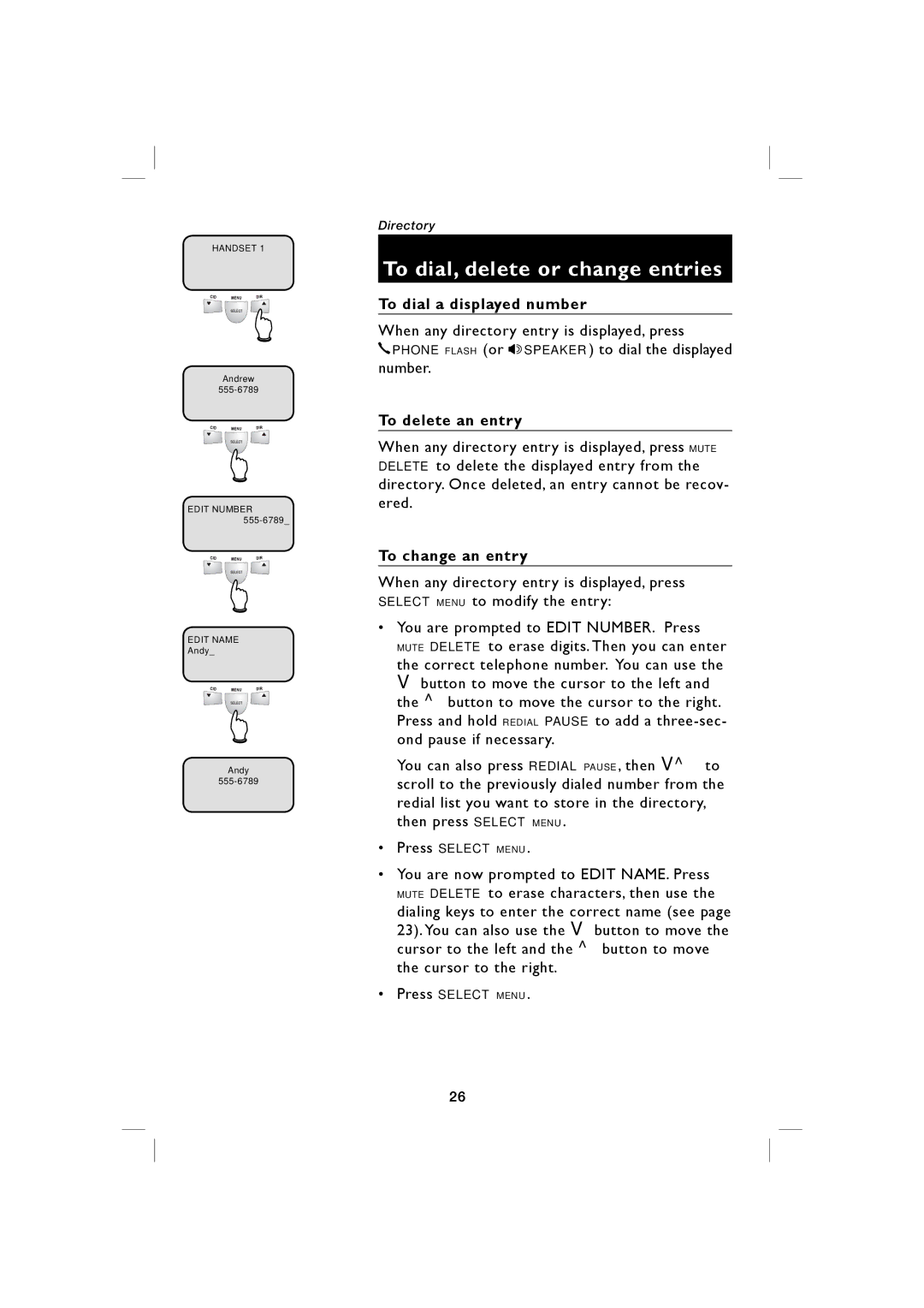 AT&T E5939B, E5938B user manual To dial a displayed number, To delete an entry, To change an entry 