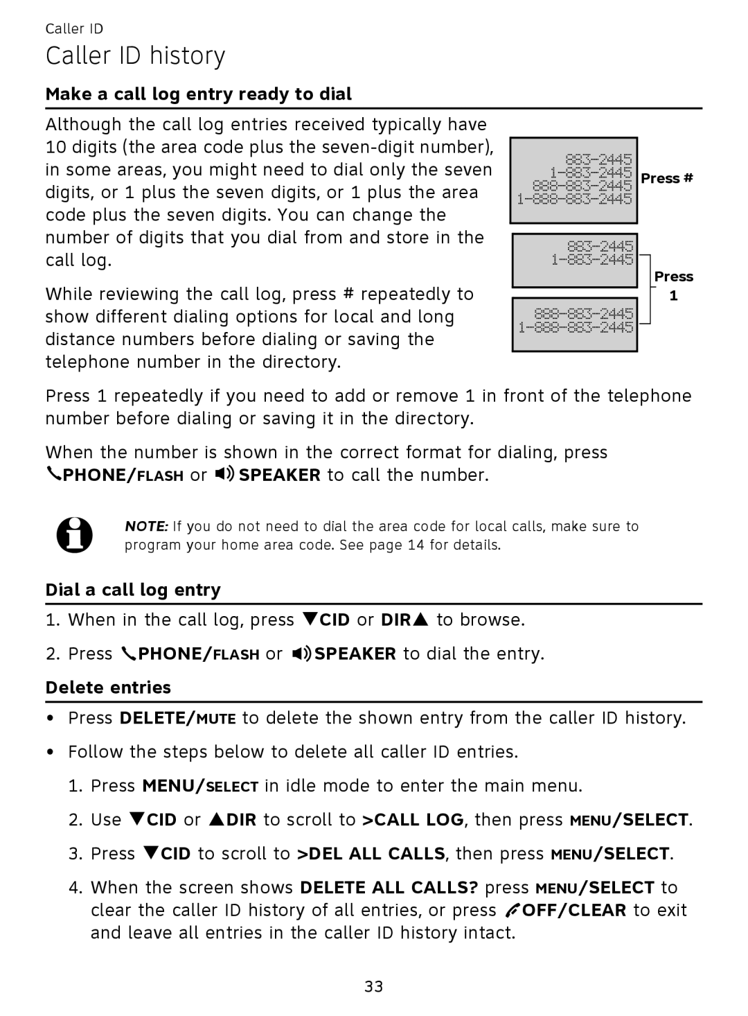 AT&T EL51359, EL51209 user manual Make a call log entry ready to dial, Dial a call log entry, Delete entries 